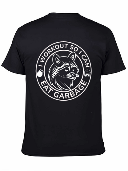 Workout to Eat Garbage Funny Raccoon T-Shirt