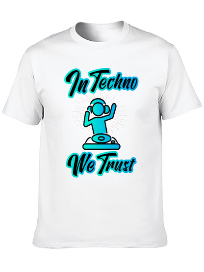 In Techno We Trust Graphic T-Shirt