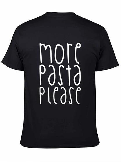 More Pasta Please T-Shirt - Funny Foodie Tee
