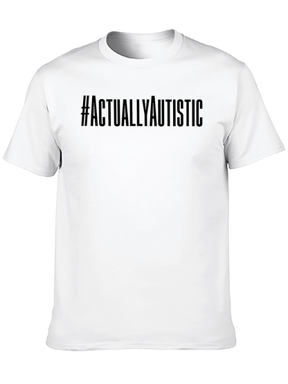 Actually Autistic Black Graphic T-Shirt