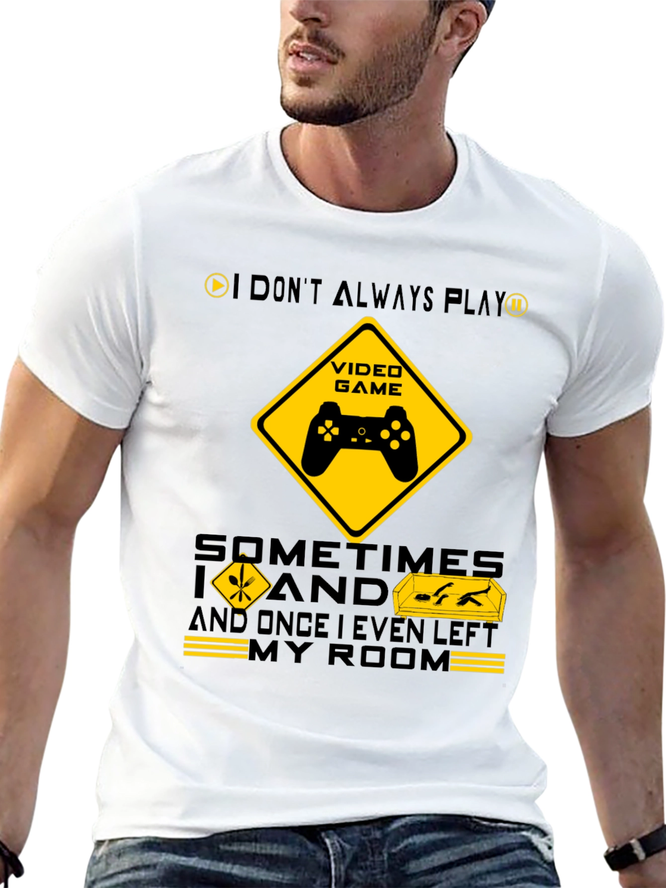 Gamer Humor T-Shirt - I Dont Always Play