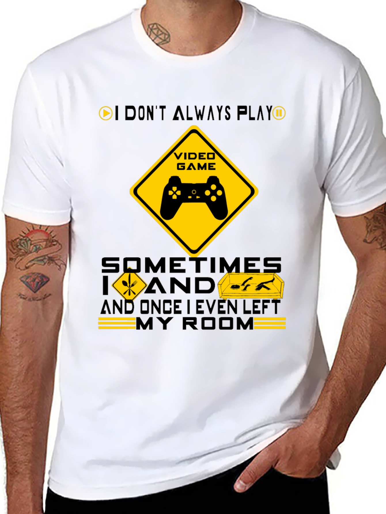 Gamer Humor T-Shirt - I Dont Always Play