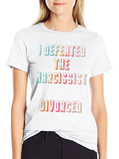 Defeated The Narcissist Divorced T-Shirt