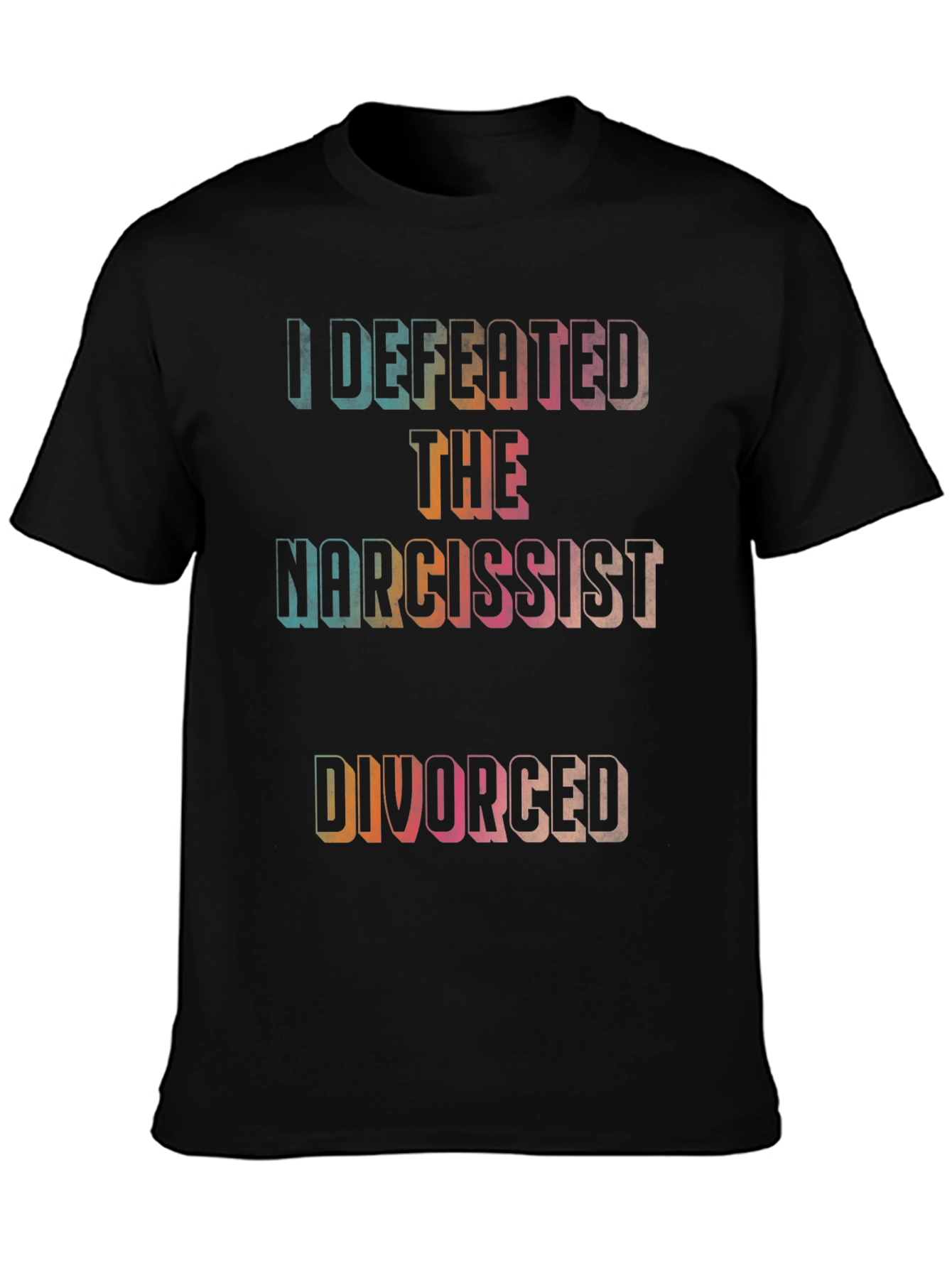 Defeated The Narcissist Divorced T-Shirt