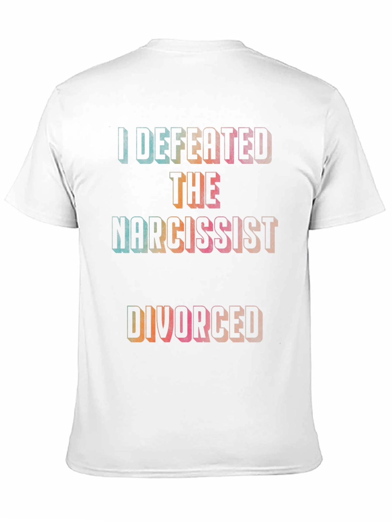 Defeated The Narcissist Divorced T-Shirt