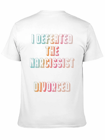 Defeated The Narcissist Divorced T-Shirt