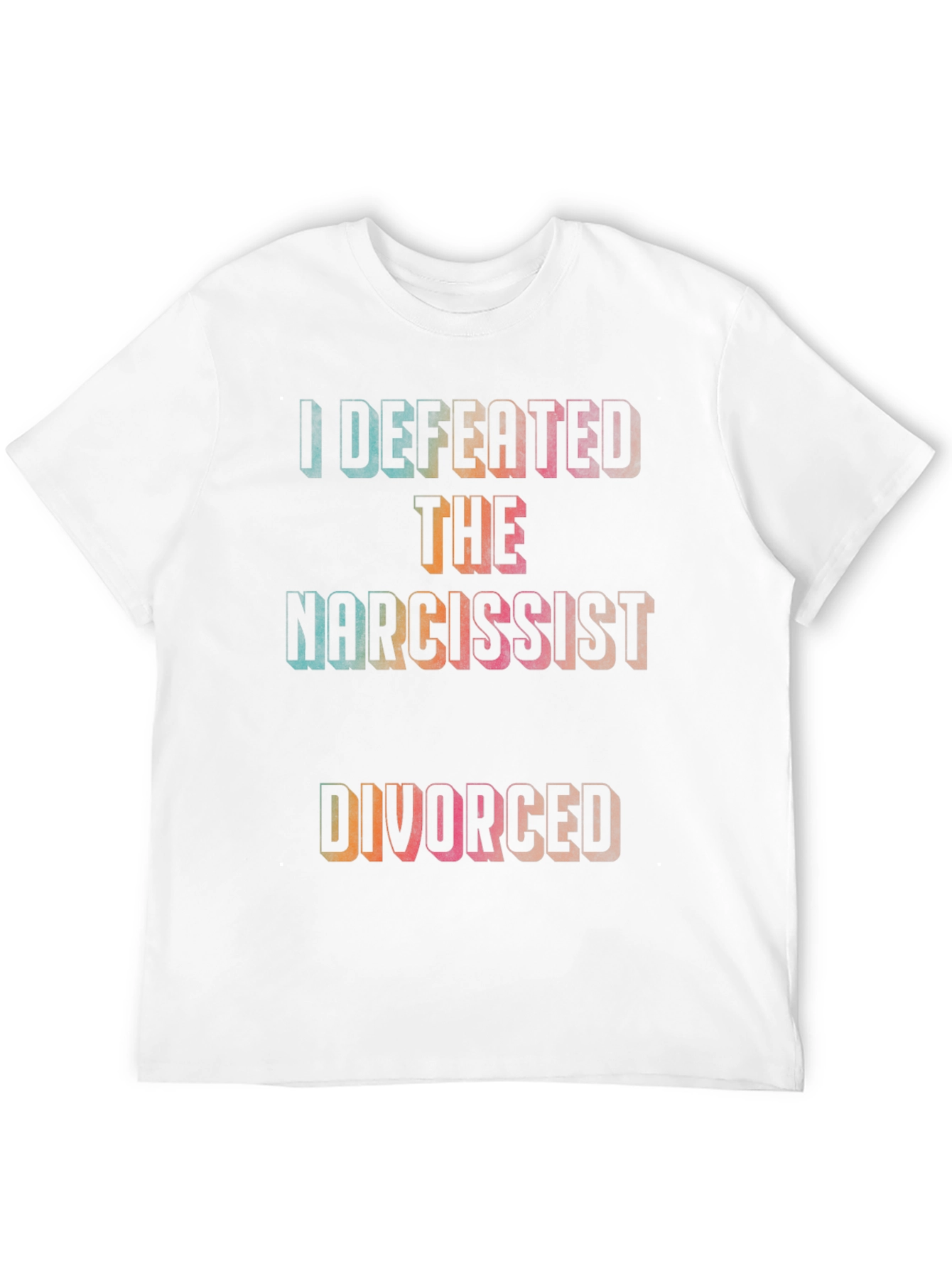 Defeated The Narcissist Divorced T-Shirt