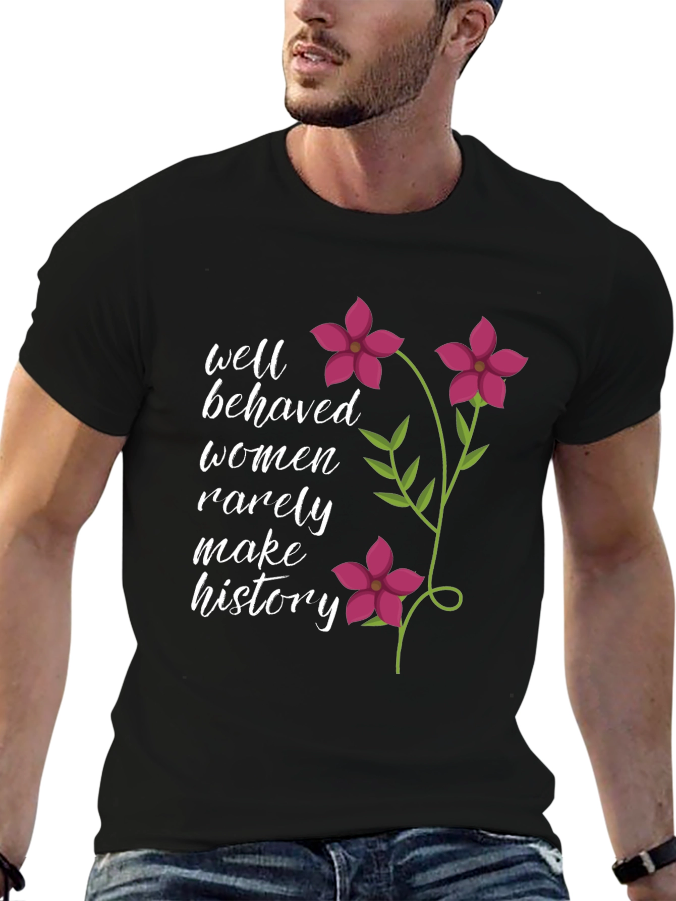 Well Behaved Women Slogan Graphic Tee