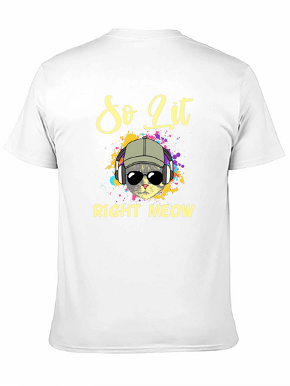 So Lit Right Meow T-Shirt - Cool Cat Design