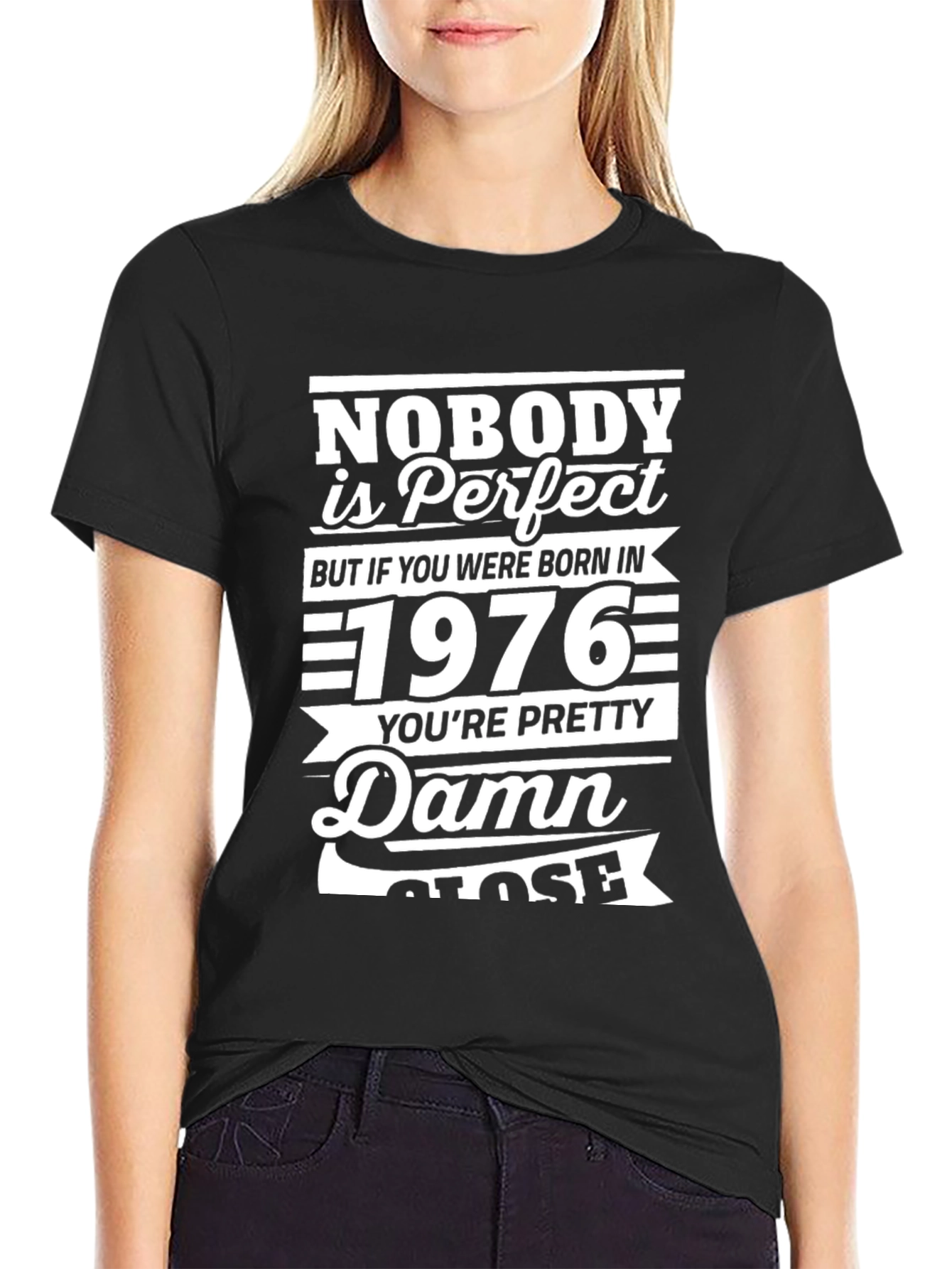 Funny 1976 Birthday T-Shirt - Nobodys Perfect