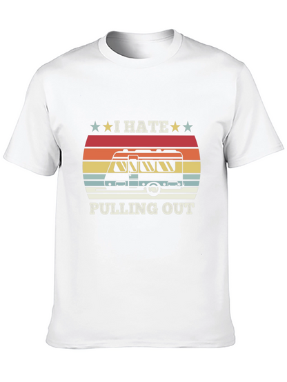 I Hate Pulling Out RV Camping T-Shirt