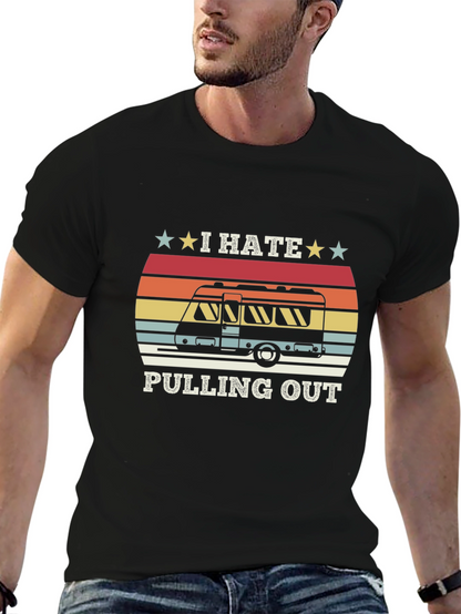 I Hate Pulling Out RV Camping T-Shirt