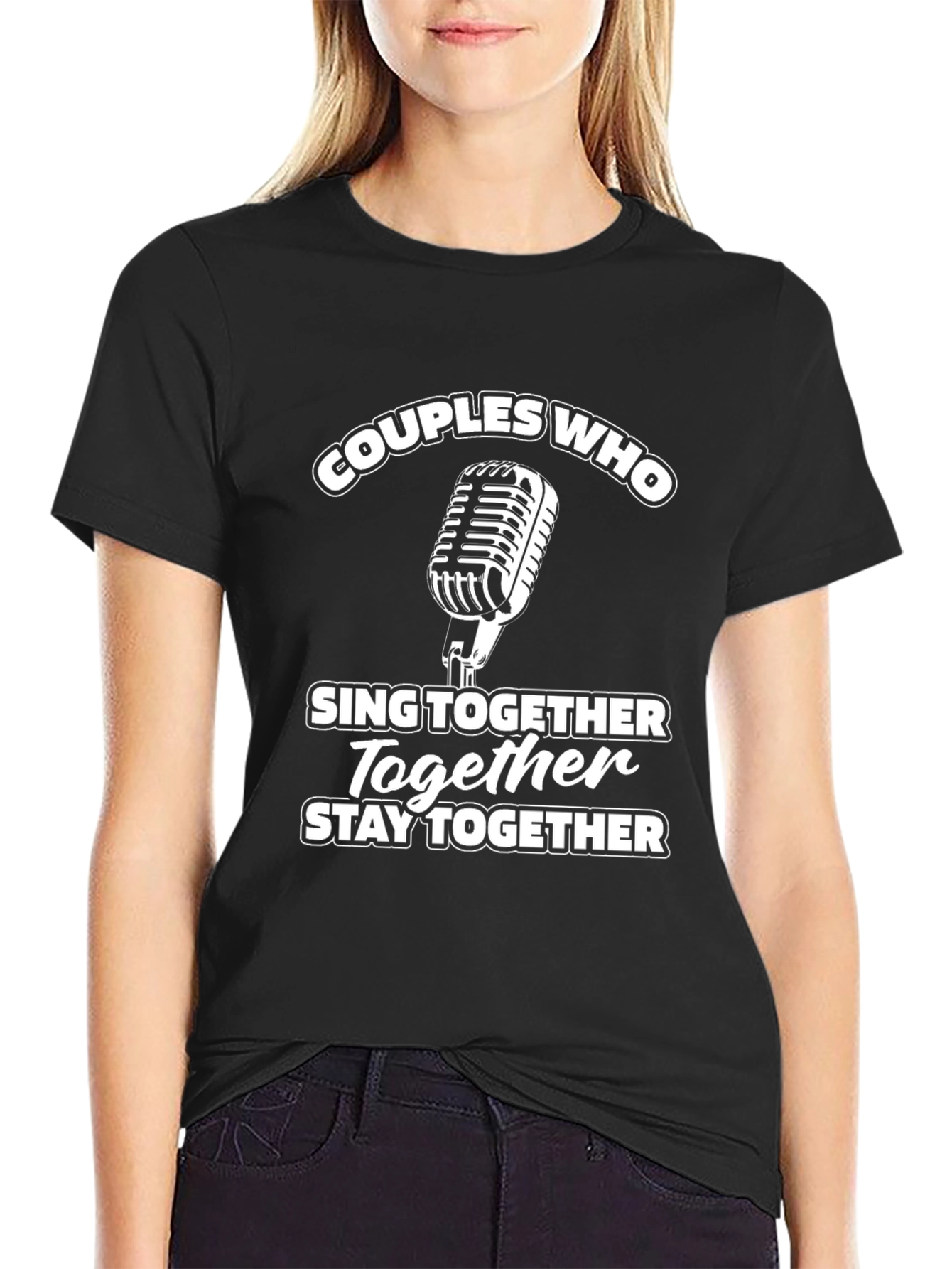 Couples Who Sing Together Stay Together T-Shirt