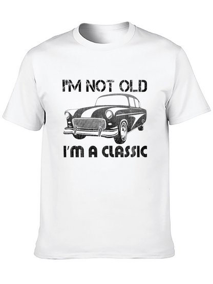 Im Not Old Im a Classic Car T-Shirt
