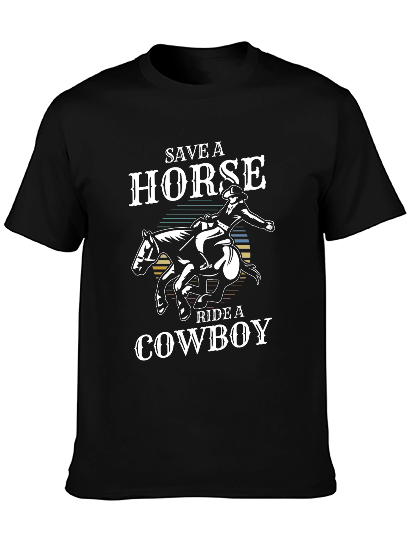 Save a Horse Ride a Cowboy Black T-Shirt