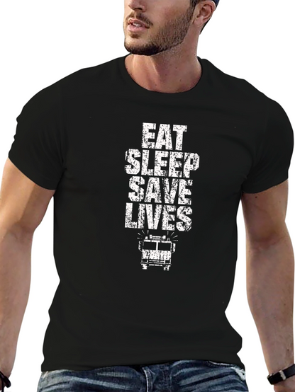 Eat Sleep Save Lives Firefighter T-Shirt