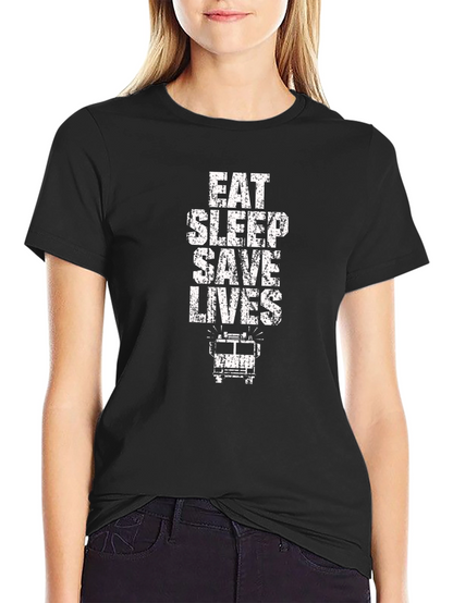 Eat Sleep Save Lives Firefighter T-Shirt
