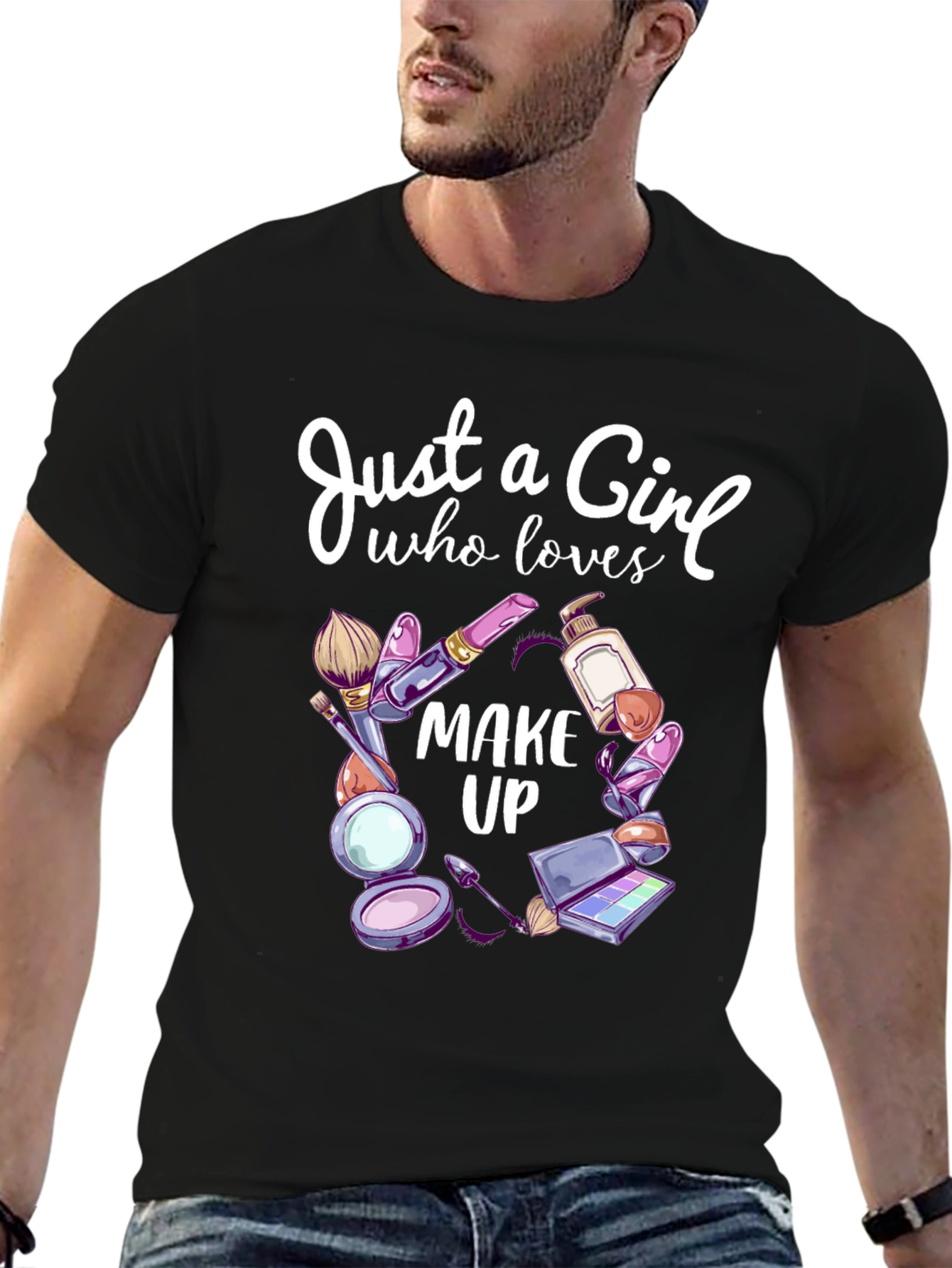 Just a Girl Who Loves Makeup T-Shirt