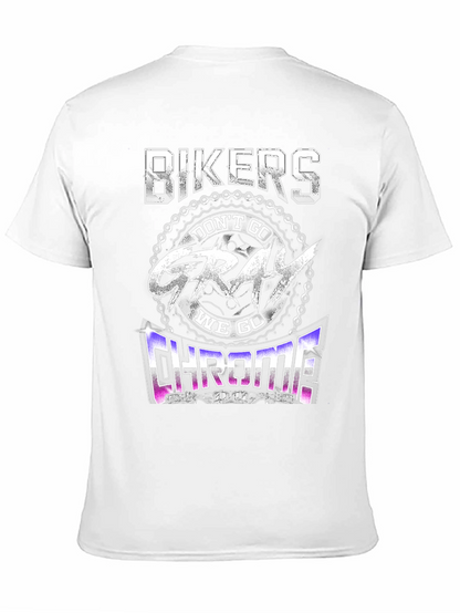 Bikers Dont Go Gray We Go Chrome T-Shirt