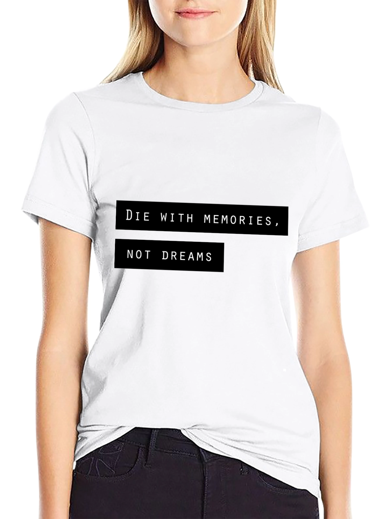 Die With Memories T-Shirt - Motivational Graphic Tee