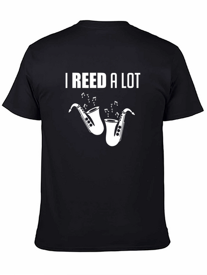 I Reed a Lot Saxophone Graphic T-Shirt