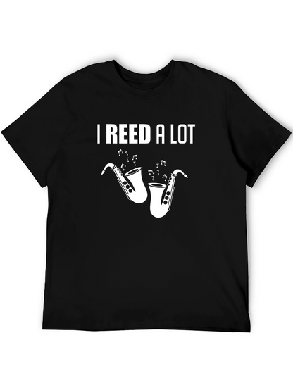 I Reed a Lot Saxophone Graphic T-Shirt