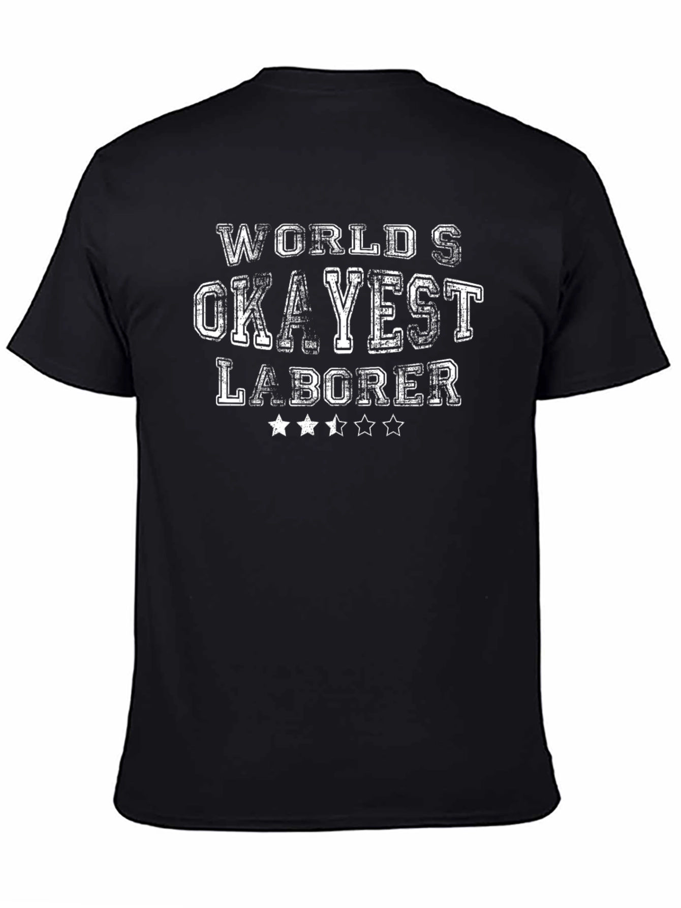 Worlds Okayest Laborer Black T-Shirt