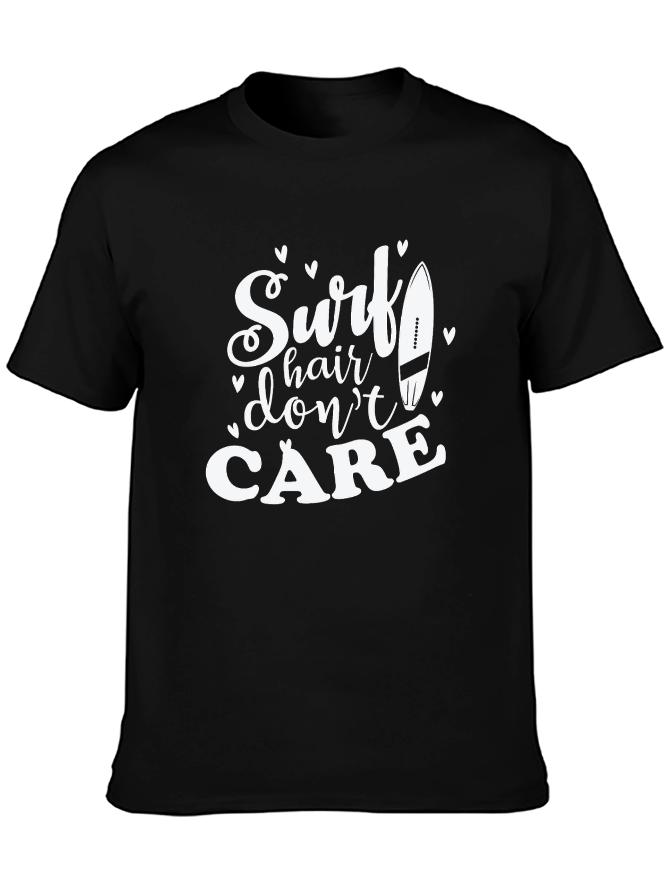 Surf Hair Dont Care T-Shirt