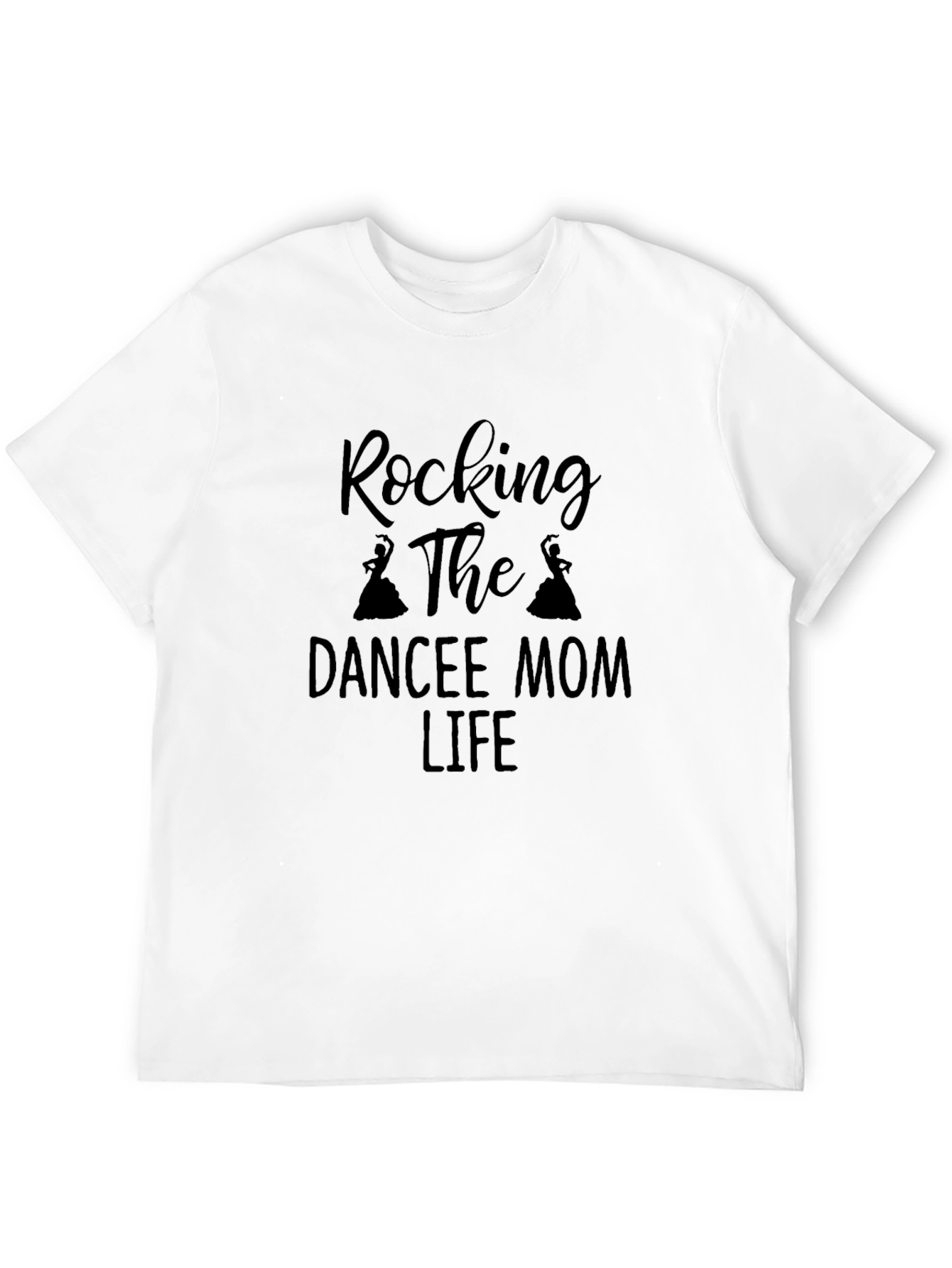 Rocking Dance Mom Life T-Shirt