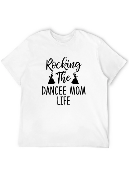 Rocking Dance Mom Life T-Shirt