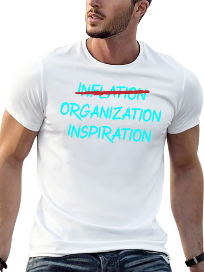 Organization Inspiration Tee - Funny Motivation T-Shirt