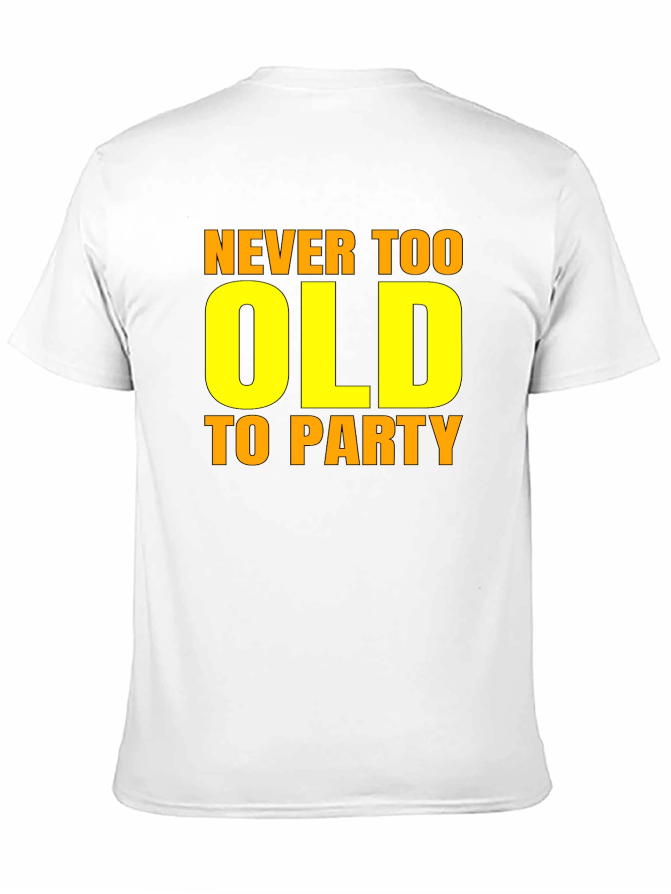 Never Too Old to Party Graphic Tee