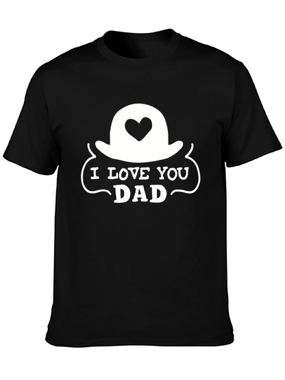 I Love You Dad T-Shirt