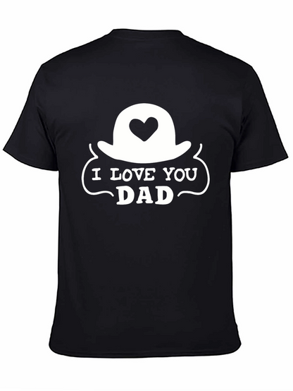 I Love You Dad T-Shirt