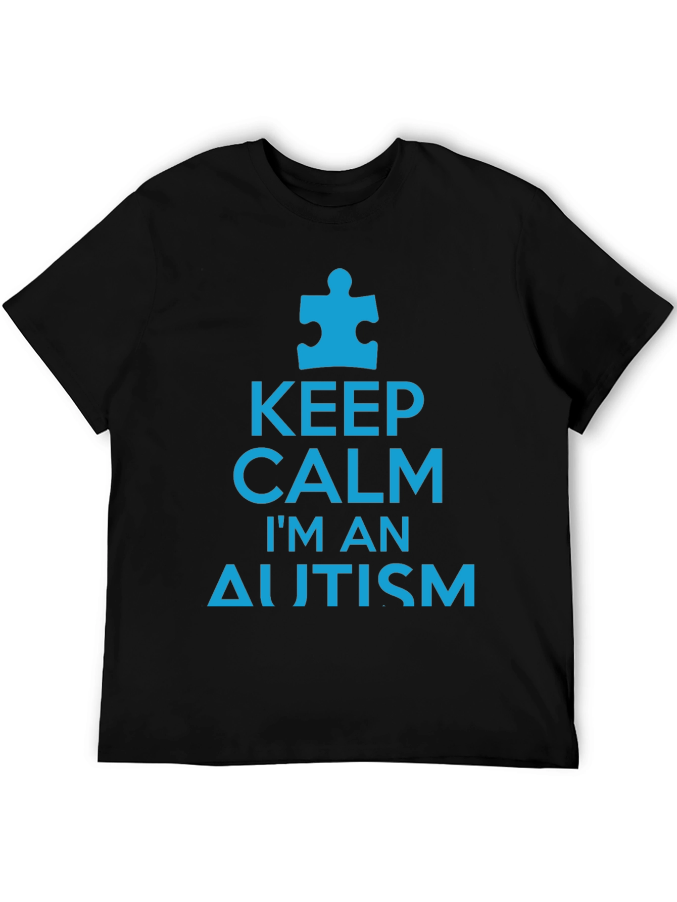 Keep Calm Im An Autism Awareness T-Shirt