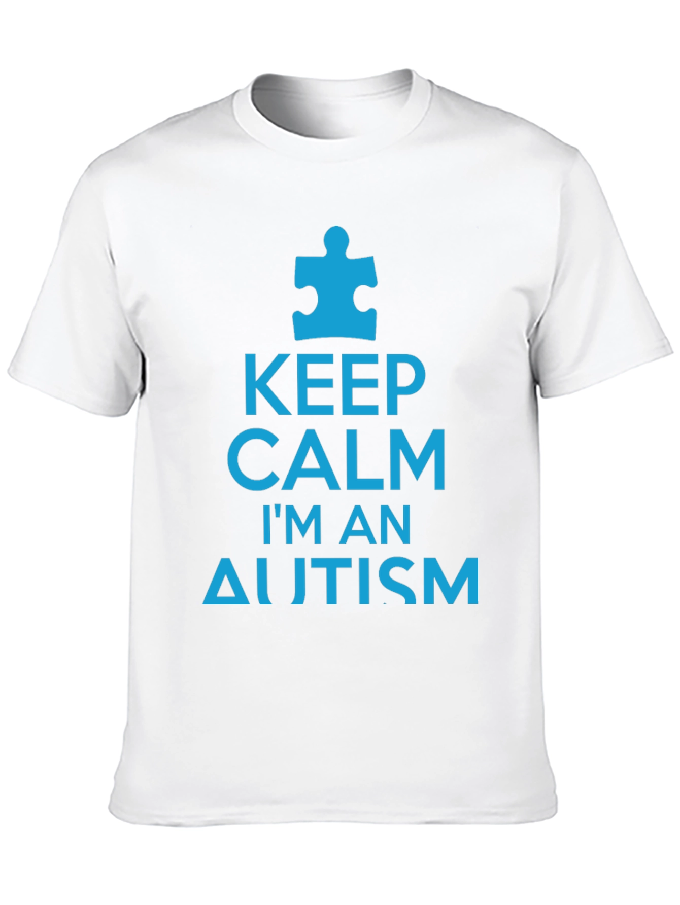 Keep Calm Im An Autism Awareness T-Shirt