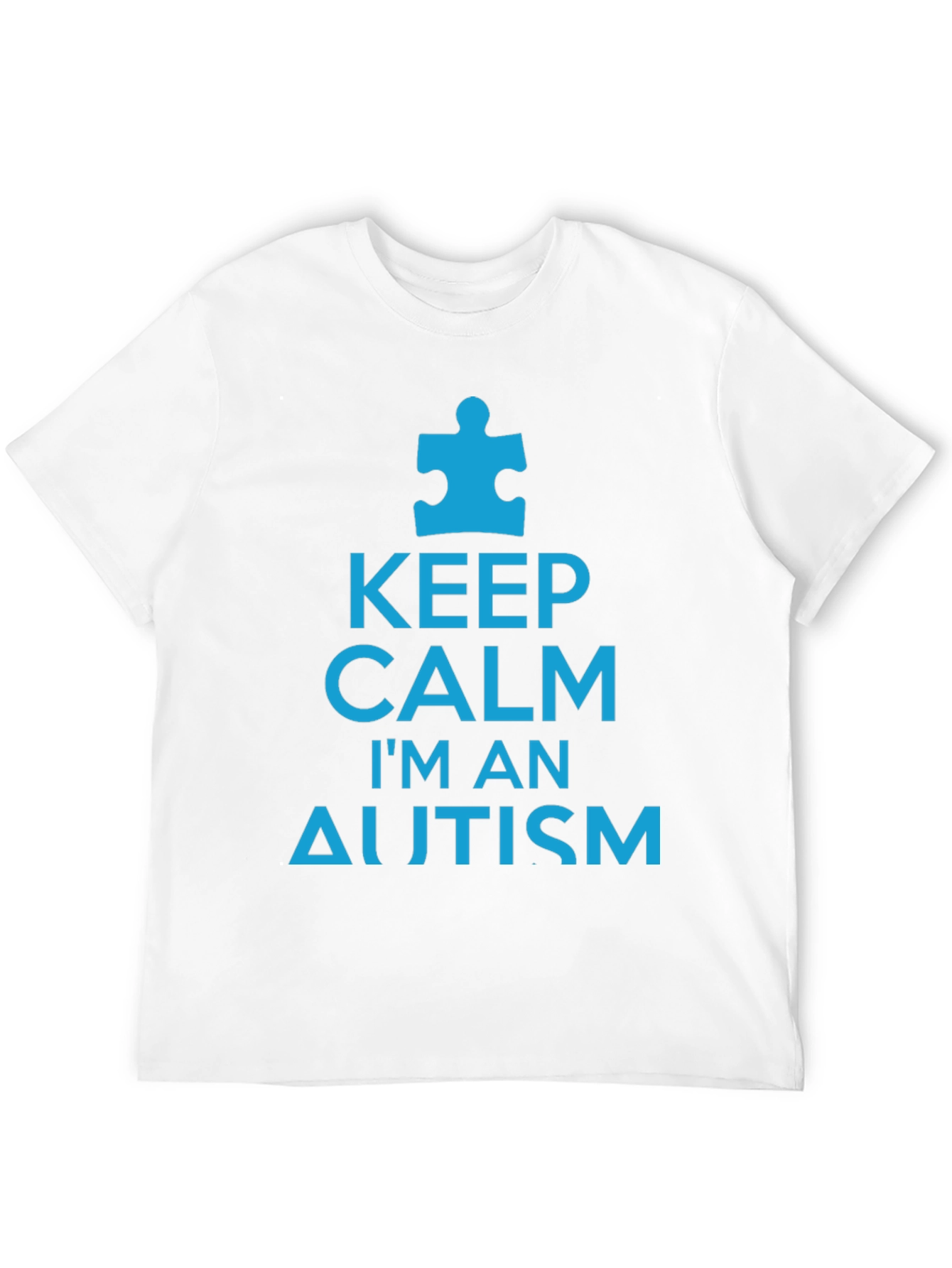 Keep Calm Im An Autism Awareness T-Shirt