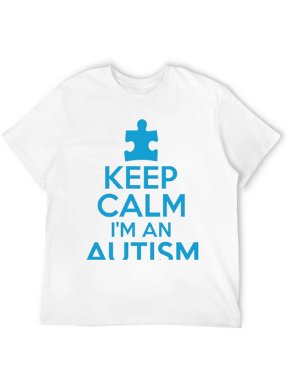 Keep Calm Im An Autism Awareness T-Shirt