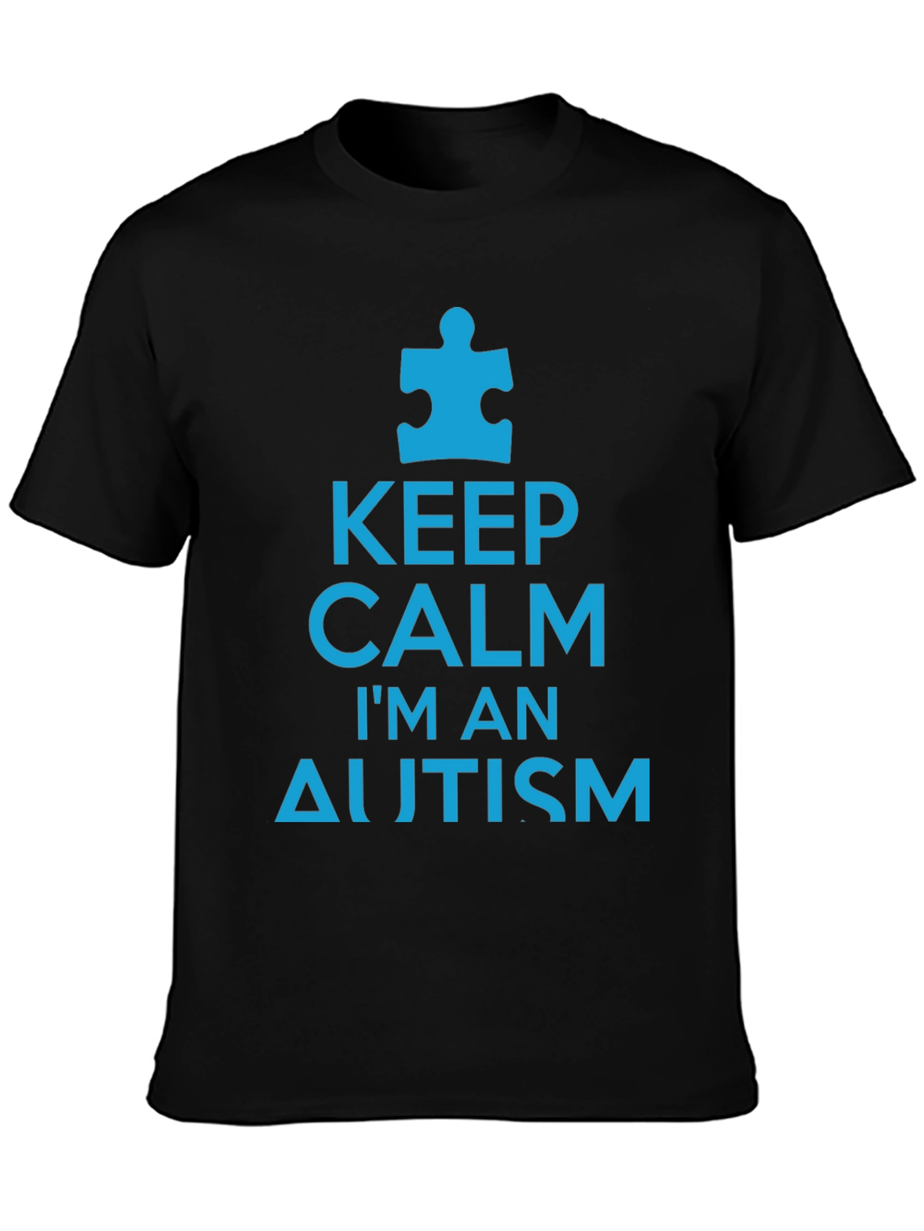 Keep Calm Im An Autism Awareness T-Shirt