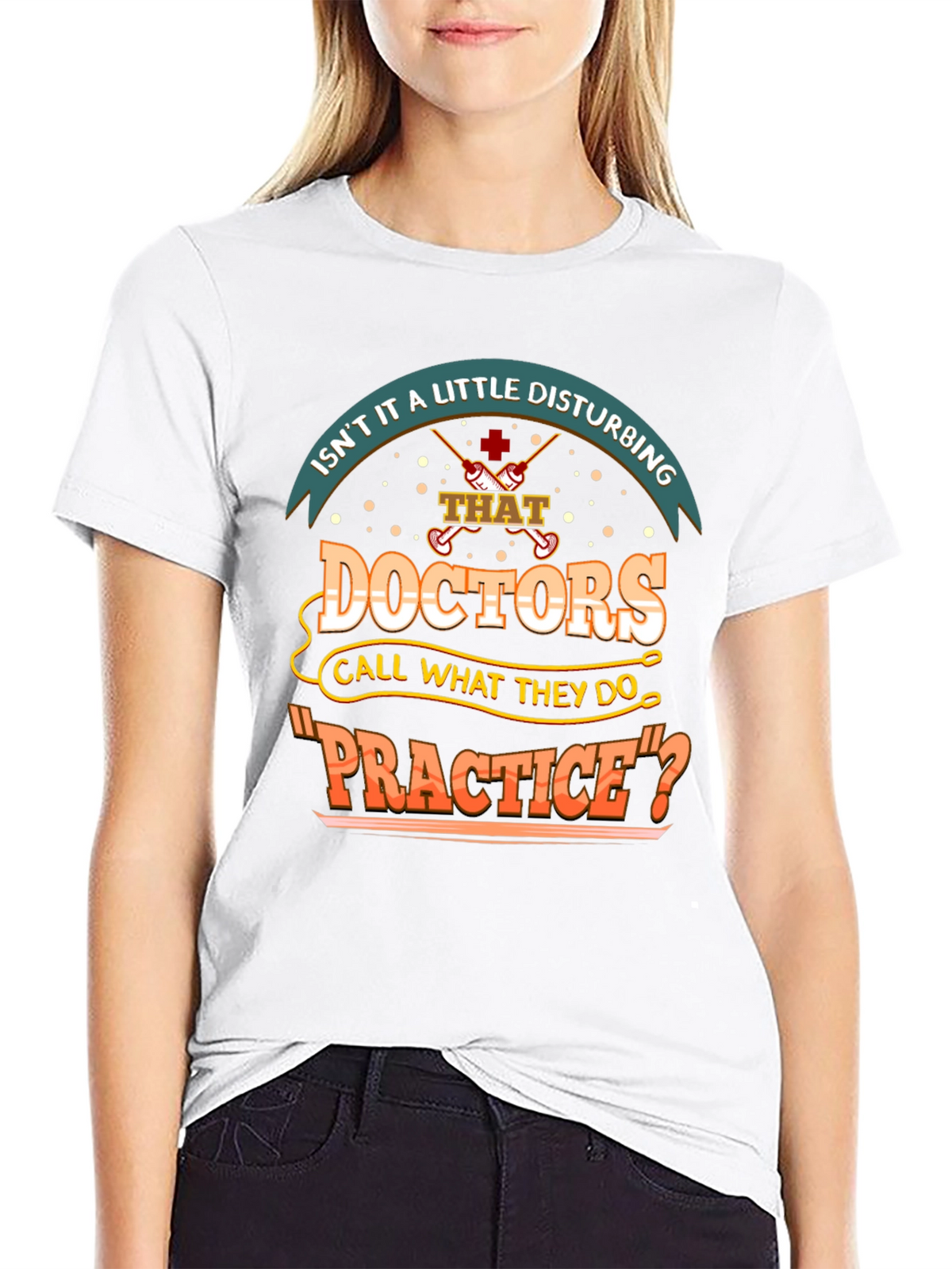 Disturbing Doctors Practice Funny T-Shirt