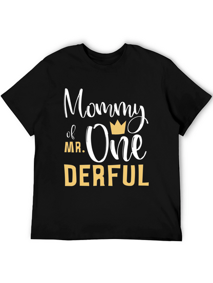 Mommy of Mr. Onederful T-Shirt - First Birthday