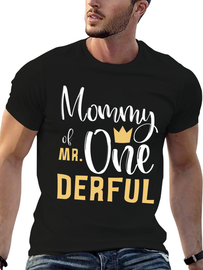 Mommy of Mr. Onederful T-Shirt - First Birthday