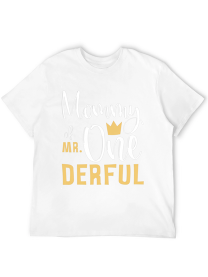 Mommy of Mr. Onederful T-Shirt - First Birthday