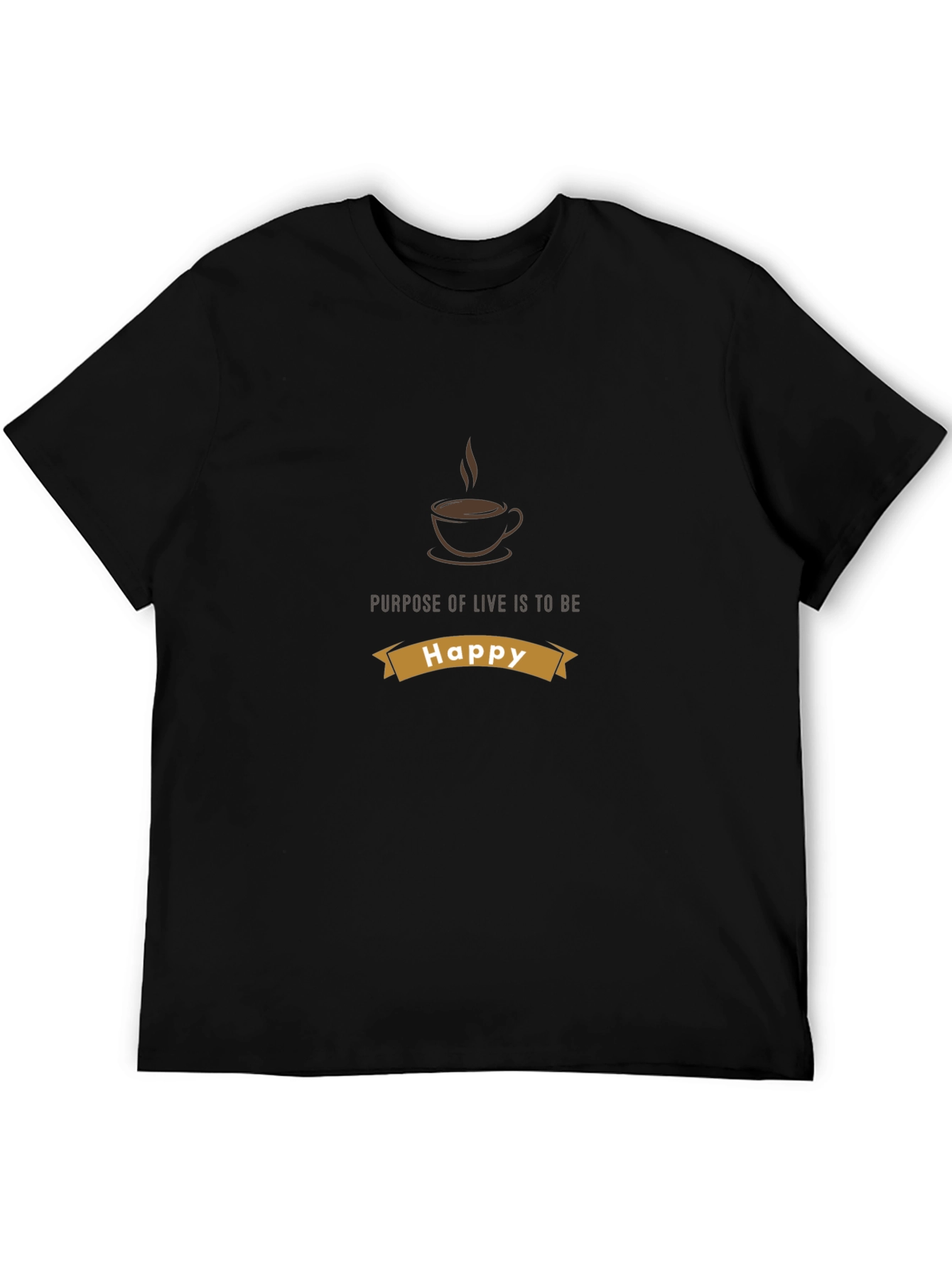 Purpose of Life is to be Happy Graphic Tee