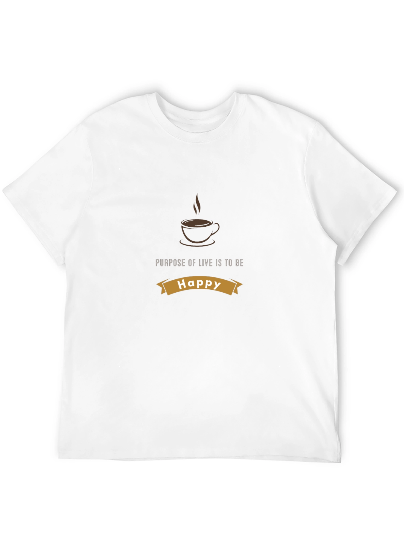 Purpose of Life is to be Happy Graphic Tee