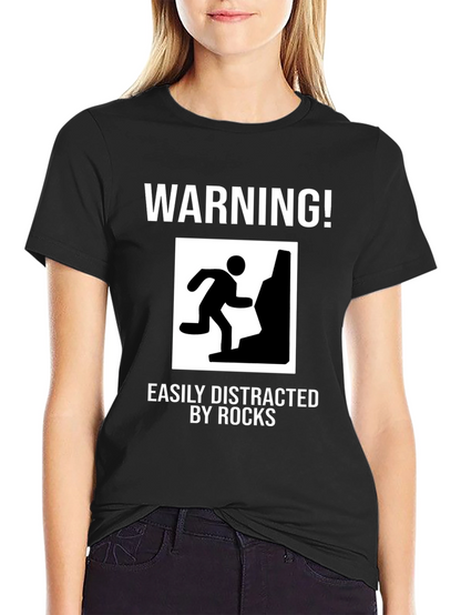 Warning Easily Distracted by Rocks Funny T-Shirt
