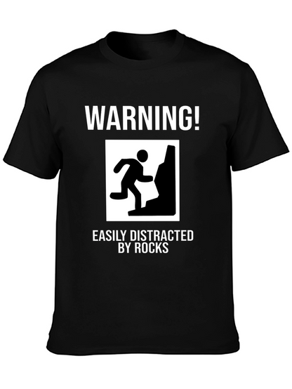 Warning Easily Distracted by Rocks Funny T-Shirt