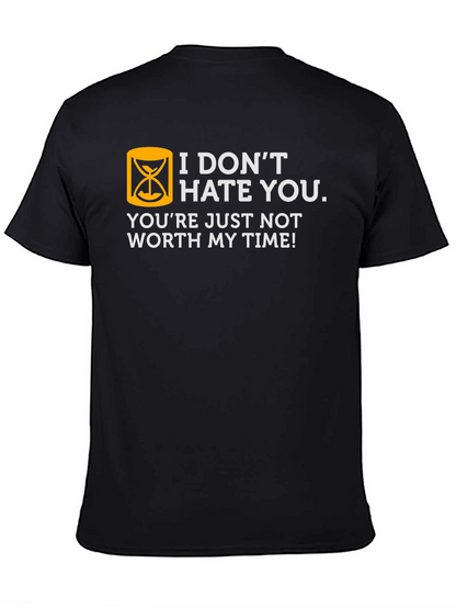 Humorous Not Worth My Time Graphic T-Shirt