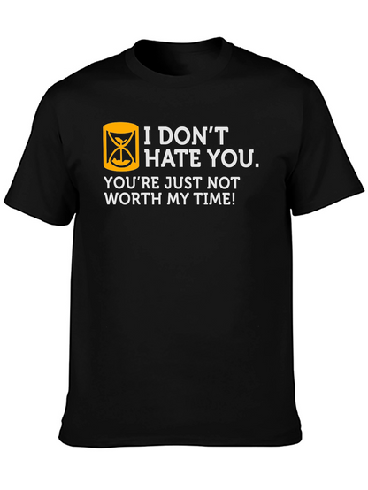 Humorous Not Worth My Time Graphic T-Shirt
