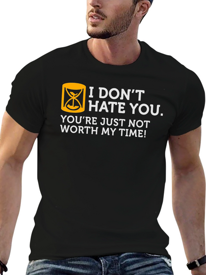 Humorous Not Worth My Time Graphic T-Shirt